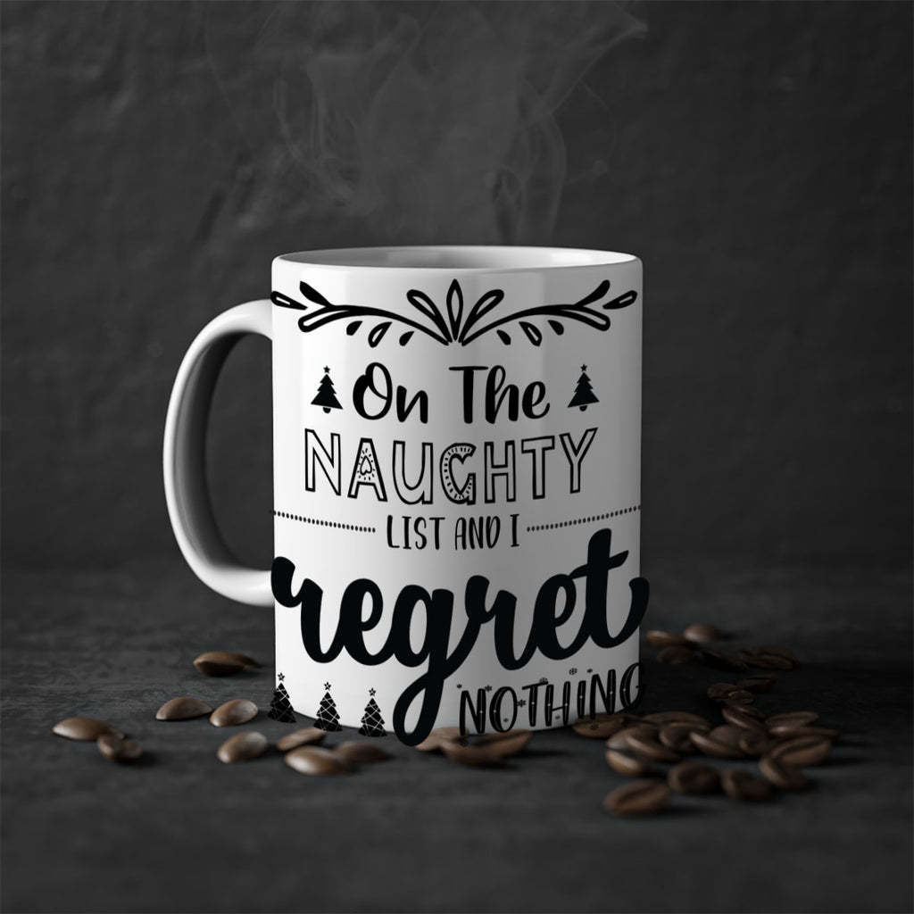 on the naughty list and i regret nothing style 566#- christmas-Mug / Coffee Cup