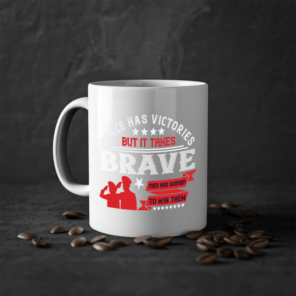 peace has victories but it takes brave men and women to win them 38#- veterns day-Mug / Coffee Cup