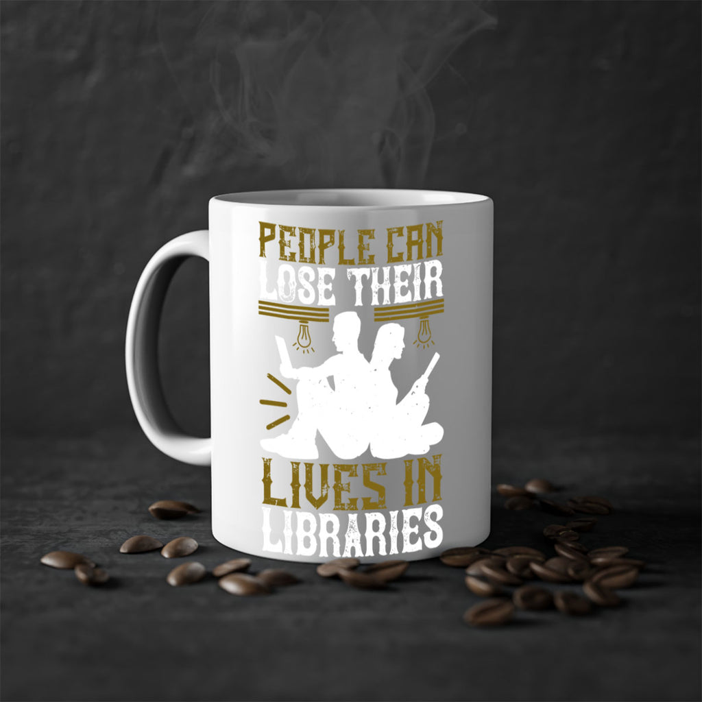 people can lose their lives in libraries 54#- Reading - Books-Mug / Coffee Cup