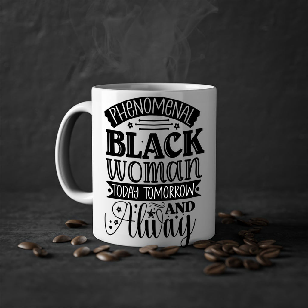 phenomenal black woman today tomorrow and always Style 16#- Black women - Girls-Mug / Coffee Cup