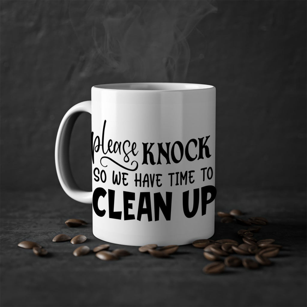 please knock so we have time to clean up 54#- home-Mug / Coffee Cup