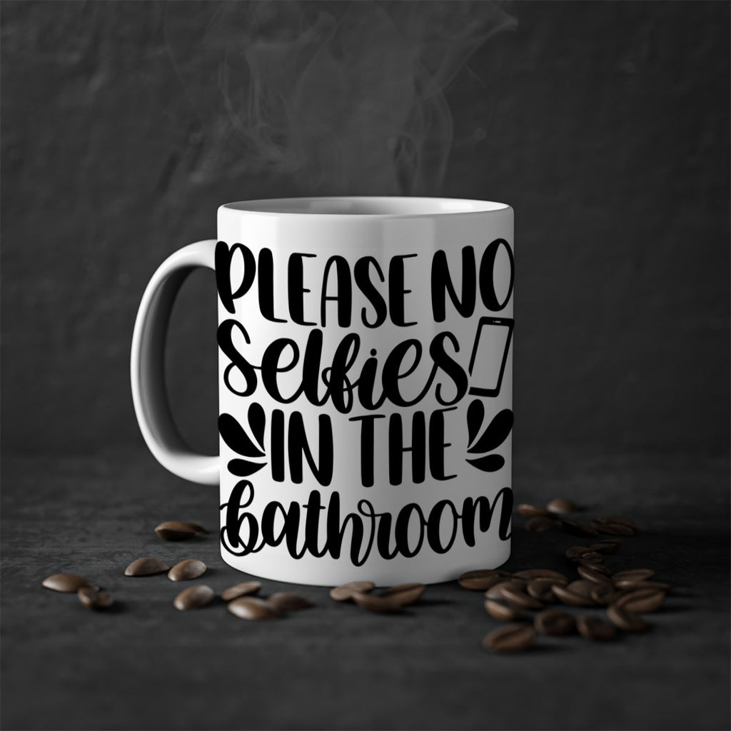 please no selfies in the bathroom 23#- bathroom-Mug / Coffee Cup