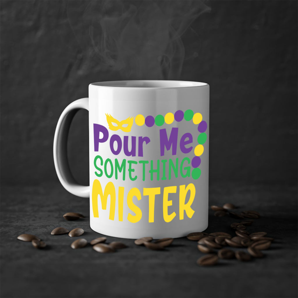 pour me something mister 75#- mardi gras-Mug / Coffee Cup