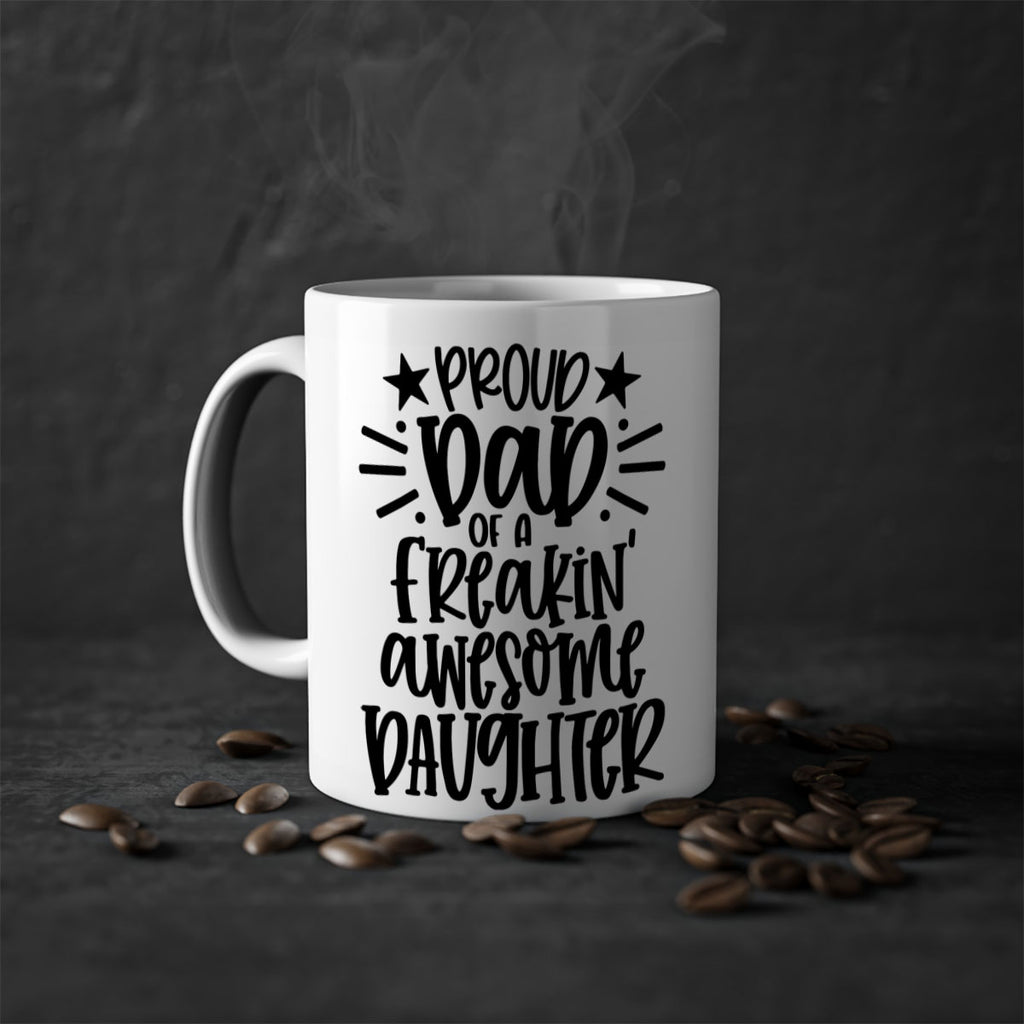 proud dad of a freakin awesome daughter 24#- fathers day-Mug / Coffee Cup