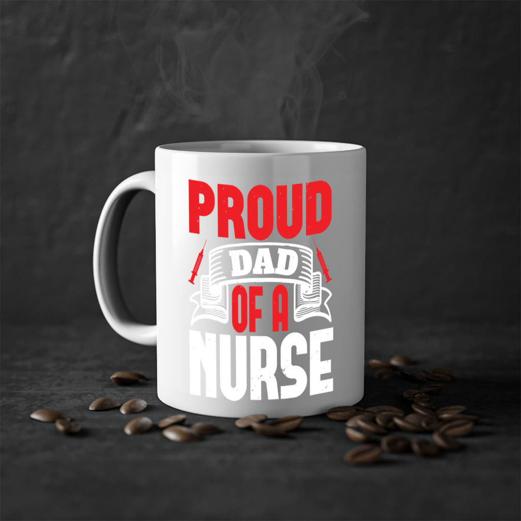 proud dad of a nurse Style 257#- nurse-Mug / Coffee Cup