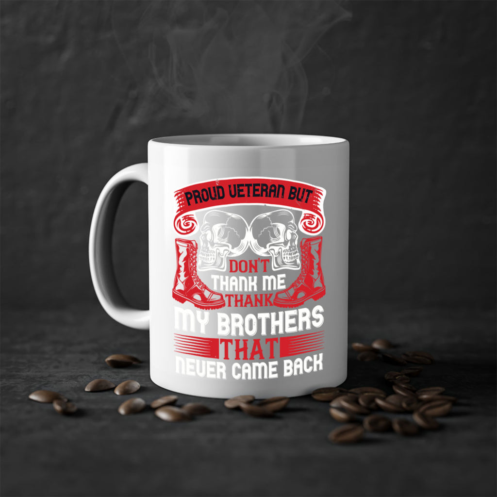 proud veteran but dont thank me my brother that never came back 32#- veterns day-Mug / Coffee Cup