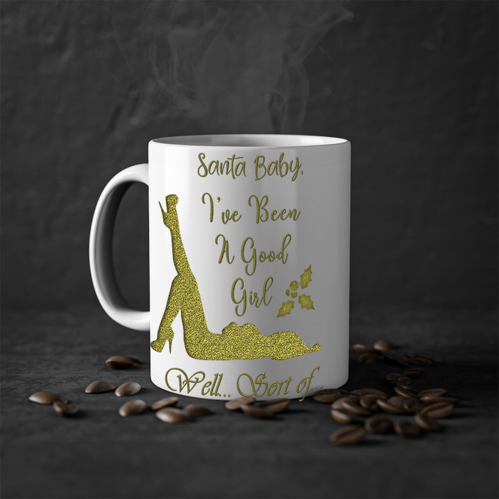 santa ive been a good girl well sort of green 444#- christmas-Mug / Coffee Cup