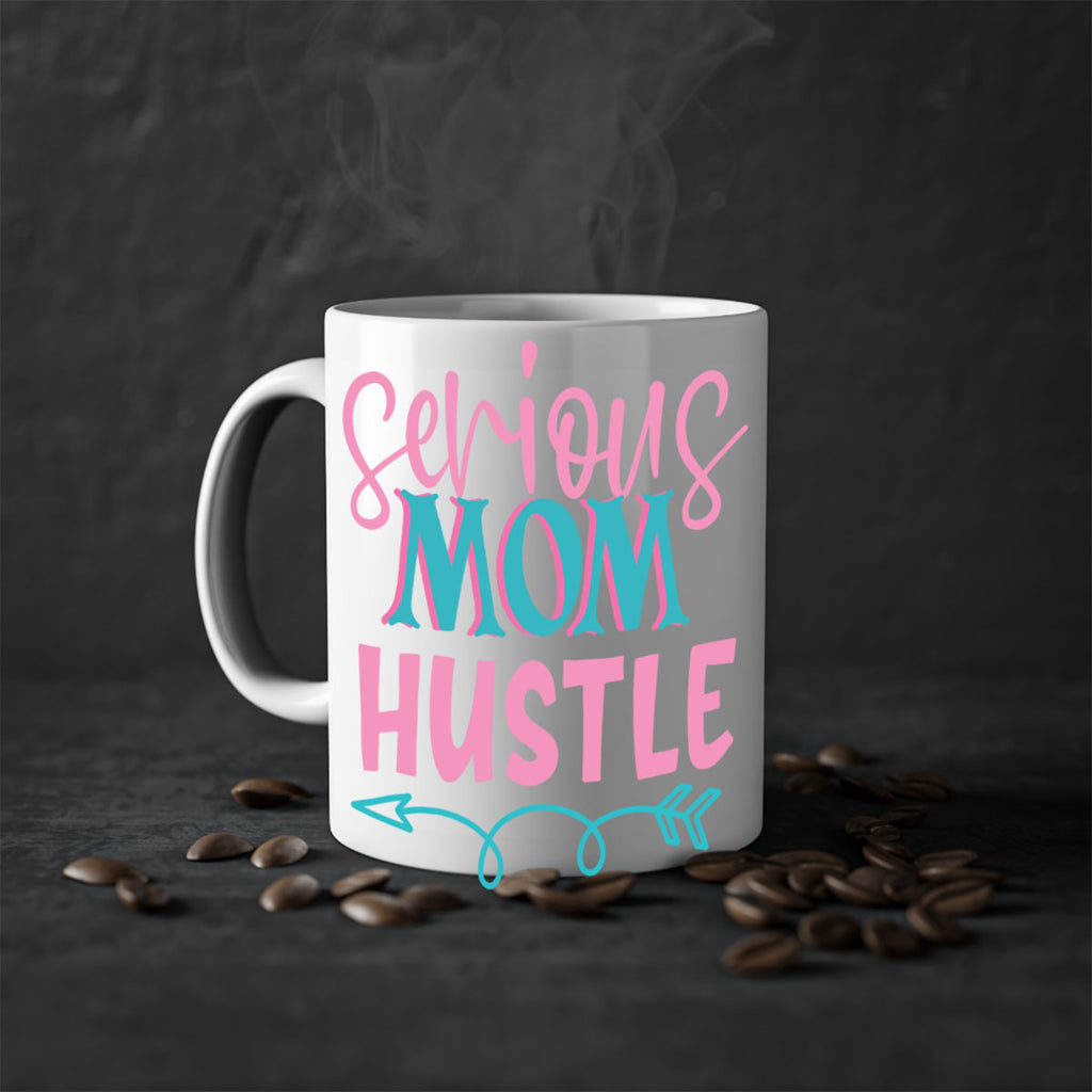 serious mom hustle 325#- mom-Mug / Coffee Cup