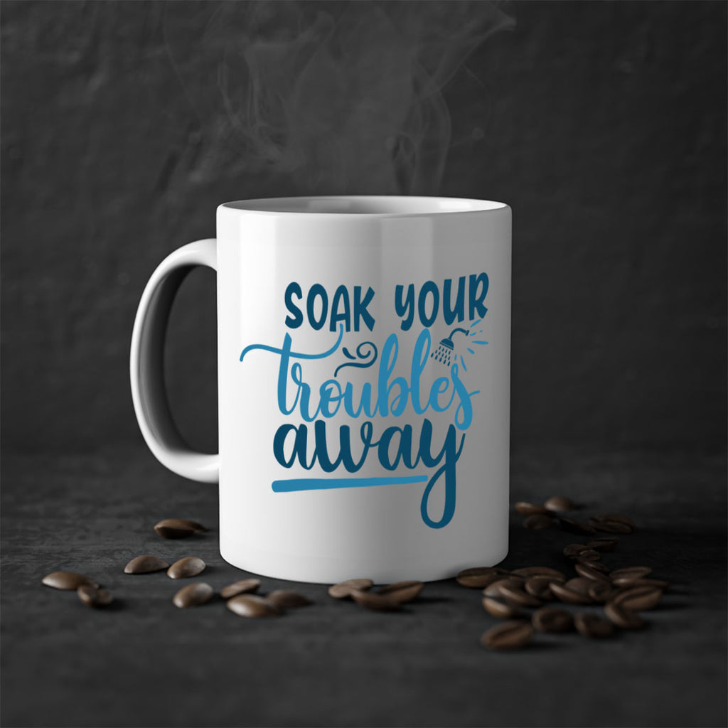 soak your troubles away 58#- bathroom-Mug / Coffee Cup