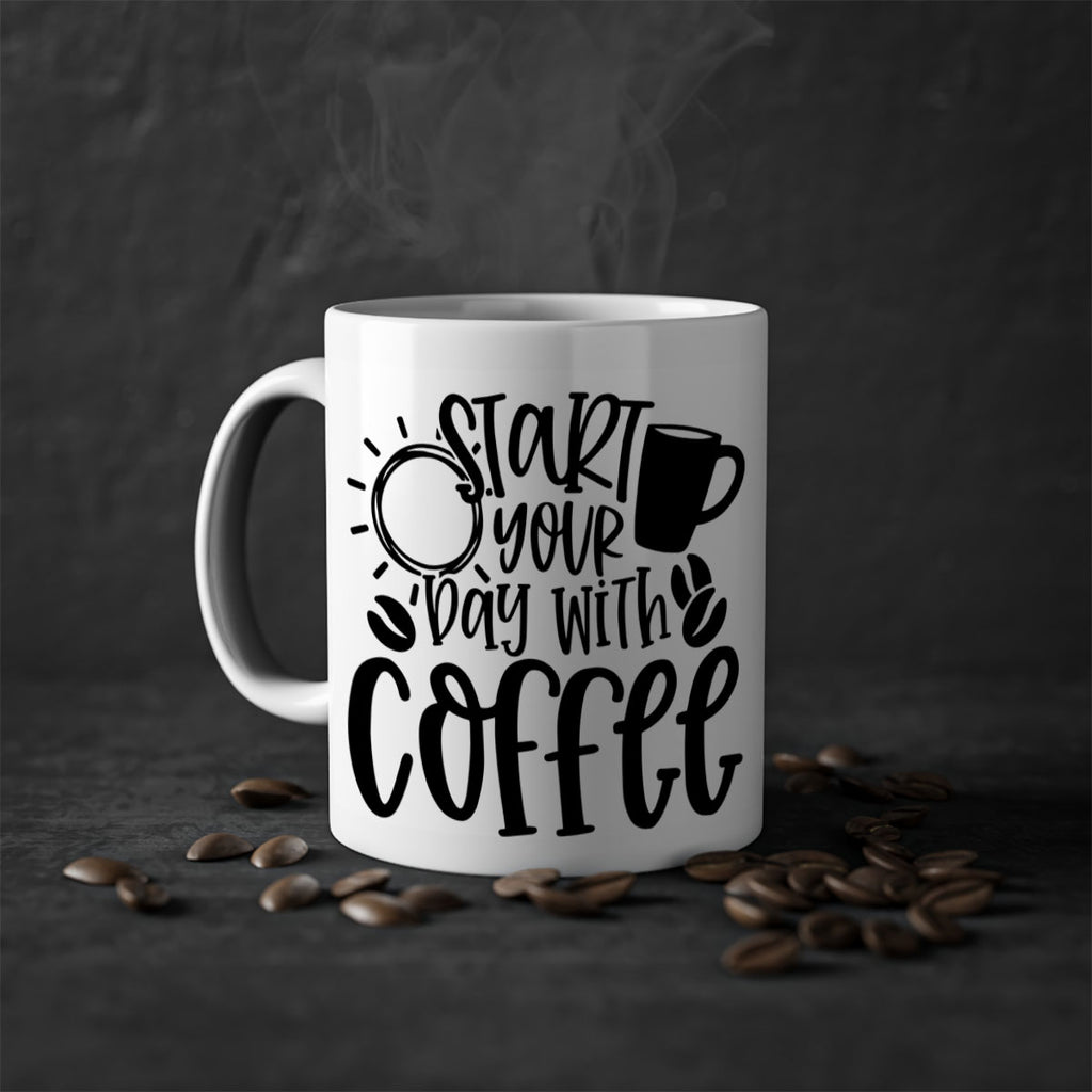 start your day with coffee 31#- coffee-Mug / Coffee Cup