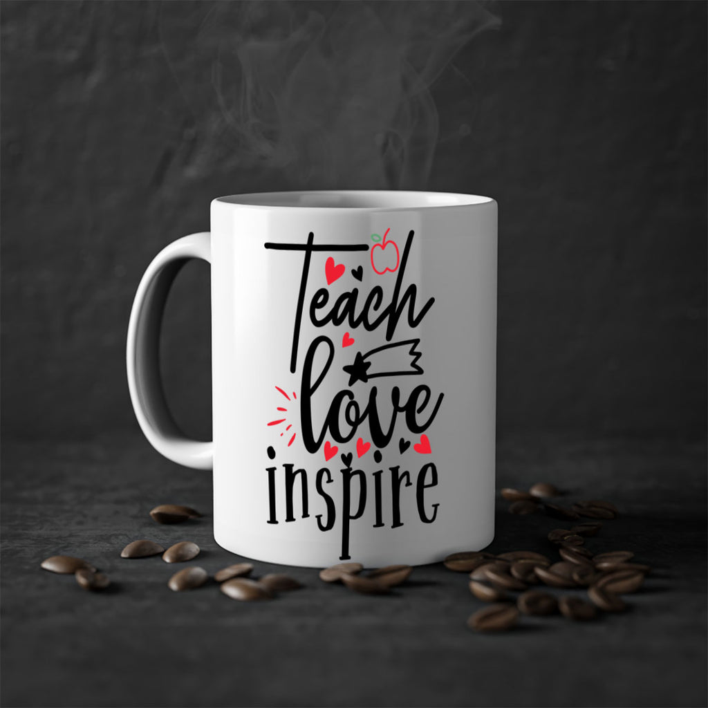 teach love inspire Style 148#- teacher-Mug / Coffee Cup