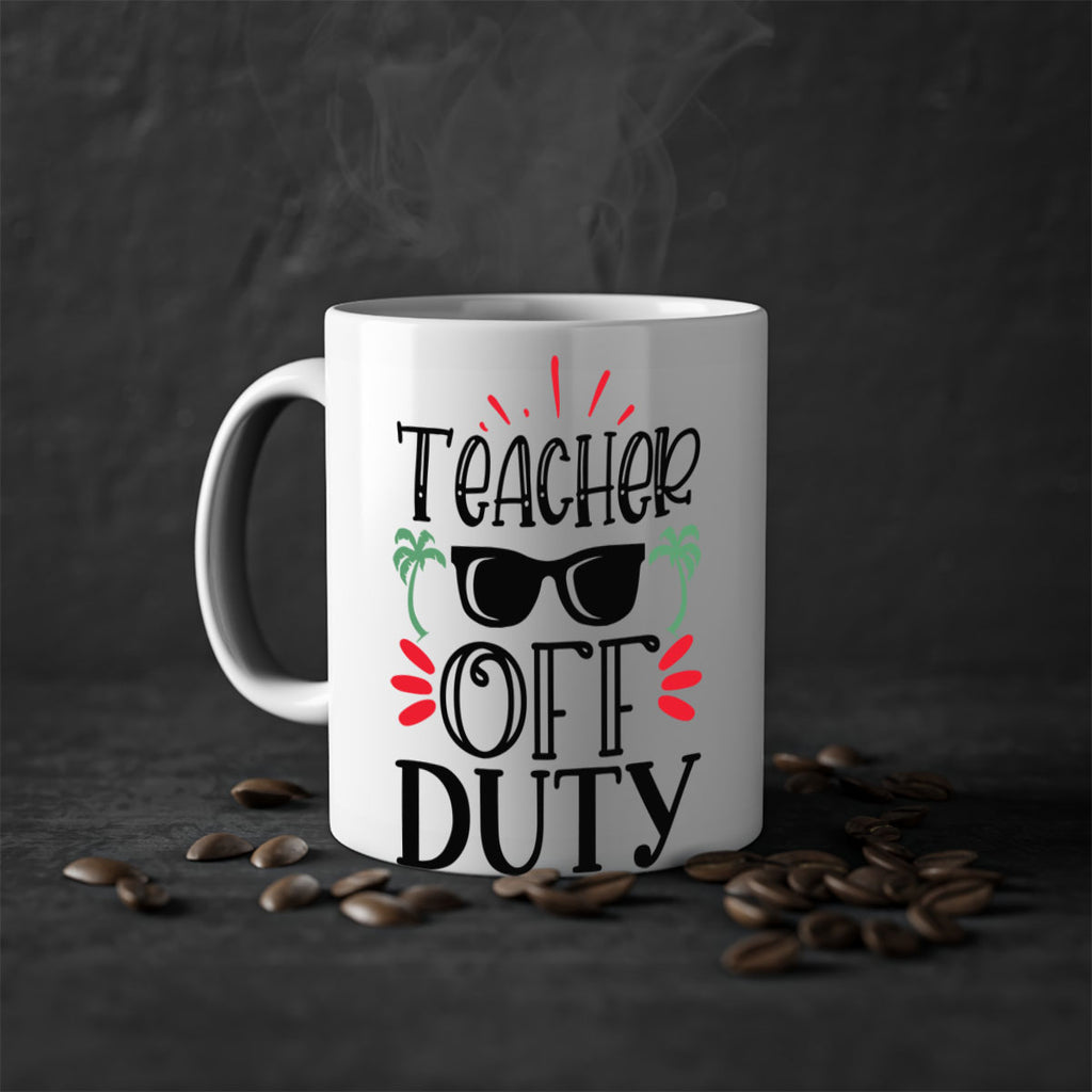 teacher off duty Style 204#- teacher-Mug / Coffee Cup