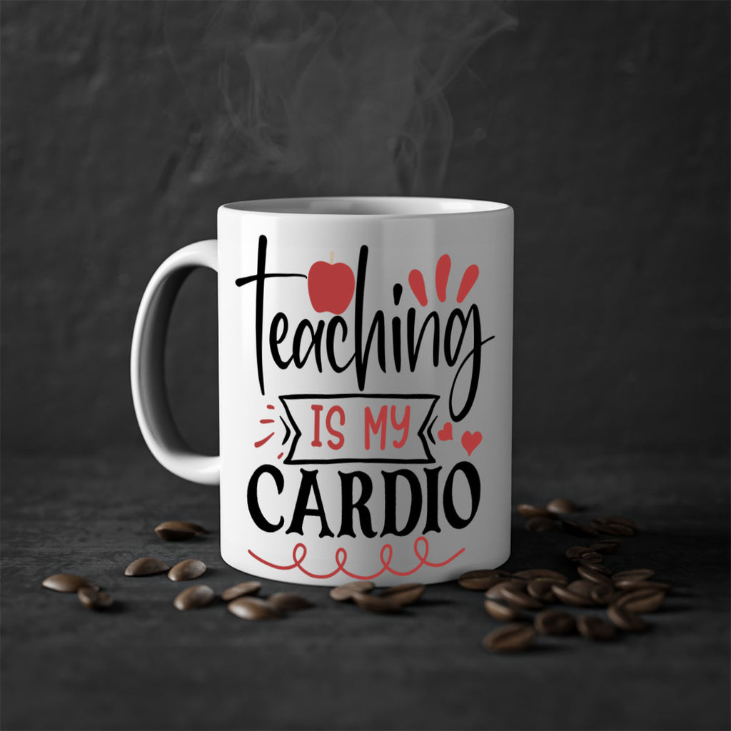 teaching is my cardio Style 128#- teacher-Mug / Coffee Cup