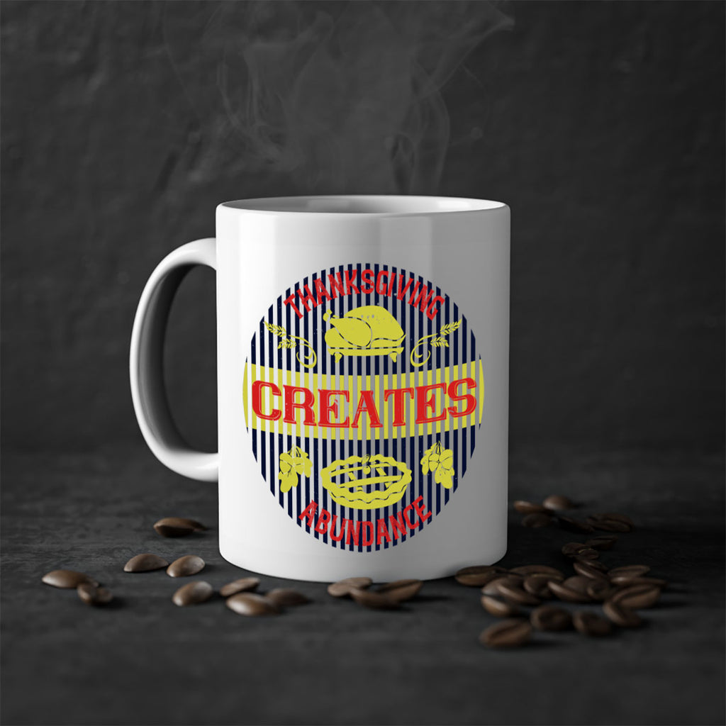 thanksgiving creates abundance 14#- thanksgiving-Mug / Coffee Cup