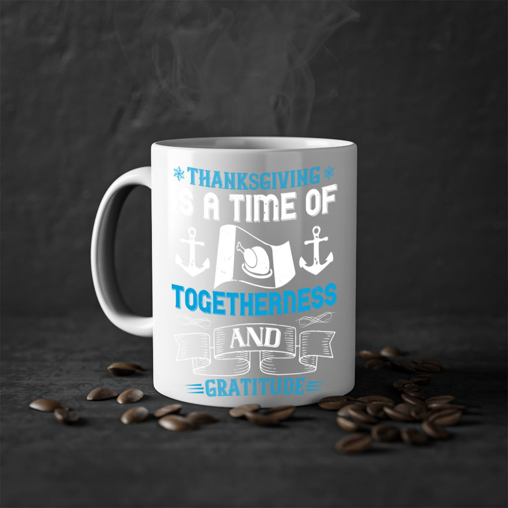 thanksgiving is a time of togetherness and gratitude 12#- thanksgiving-Mug / Coffee Cup