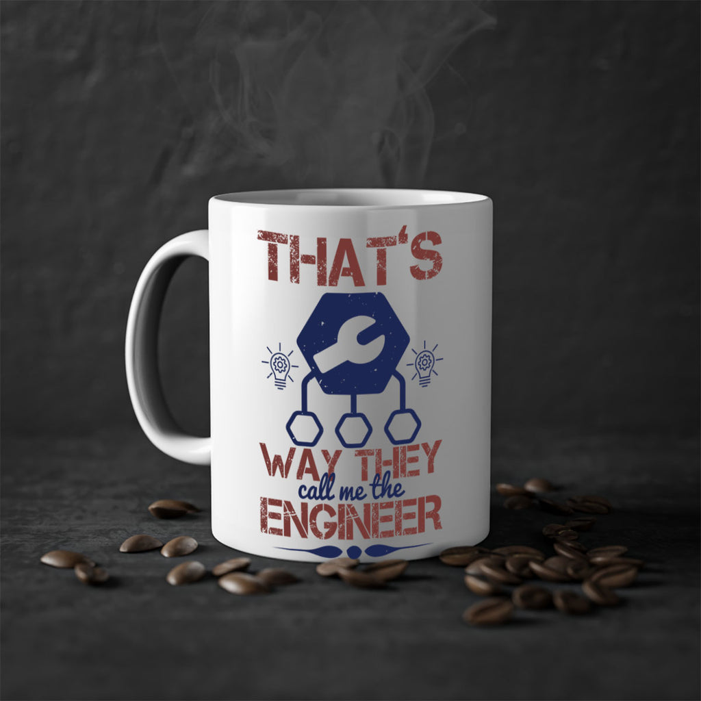 thats way they call me the engineer Style 37#- engineer-Mug / Coffee Cup