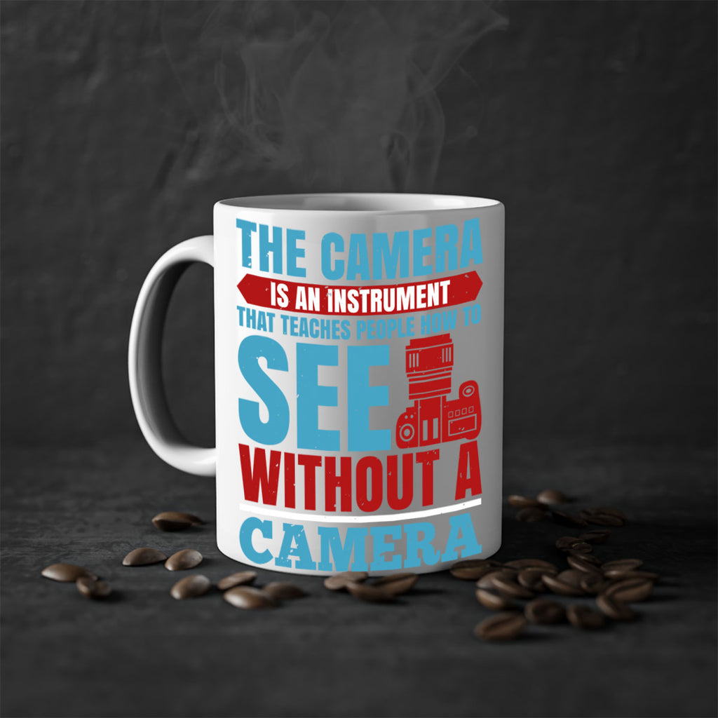 the camera is an instrument 13#- photography-Mug / Coffee Cup