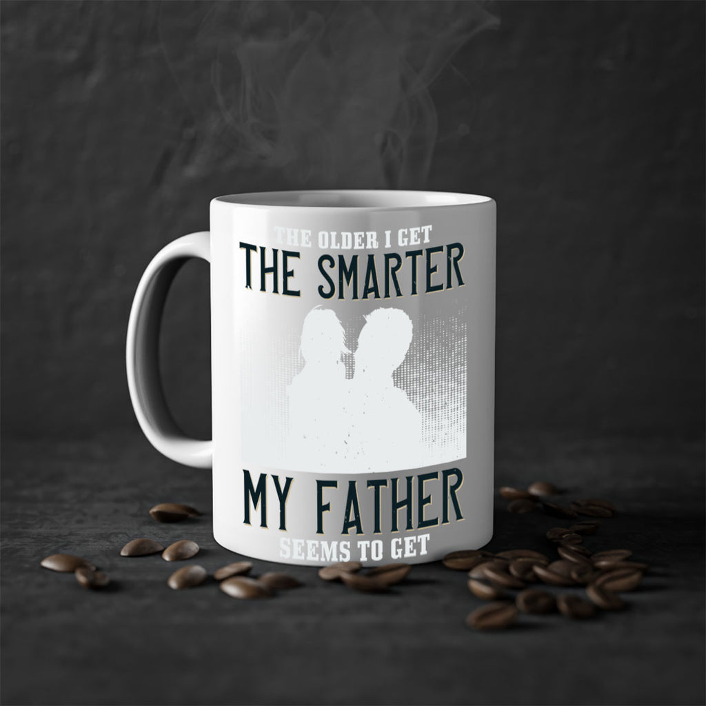 the older i get the smarter 156#- fathers day-Mug / Coffee Cup