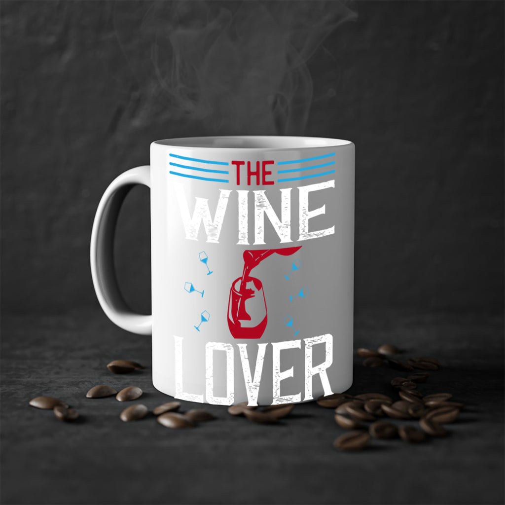 the wine lover 119#- wine-Mug / Coffee Cup