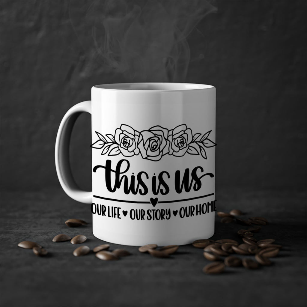 this is us our life our story our home 3#- home-Mug / Coffee Cup