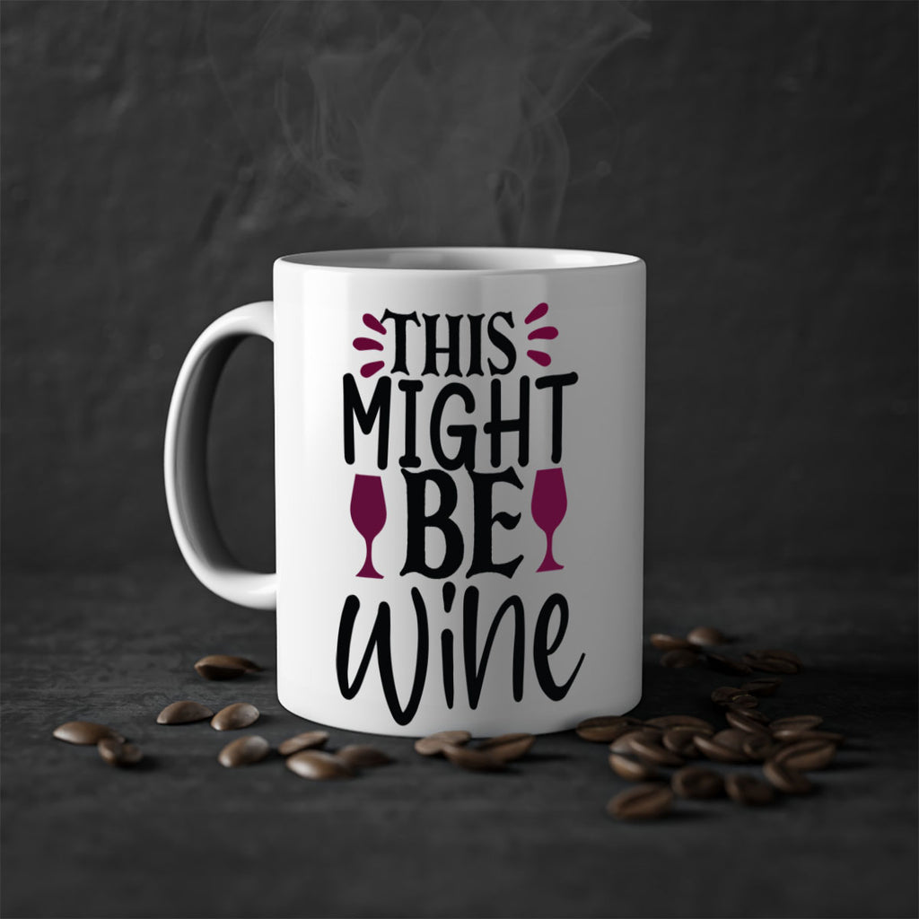 this might be wine 152#- wine-Mug / Coffee Cup