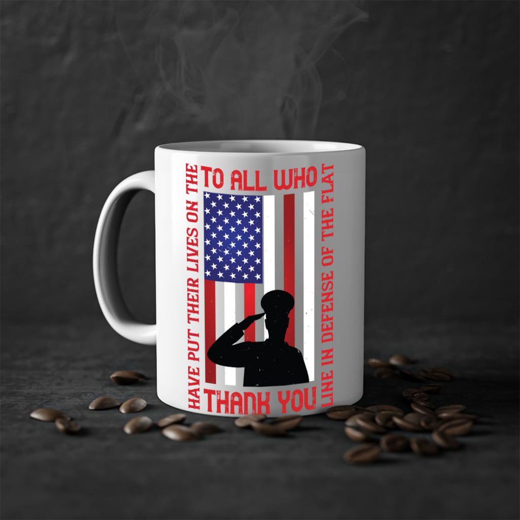 to all who have put their lives on the line in defense of the flat thank you 16#- veterns day-Mug / Coffee Cup