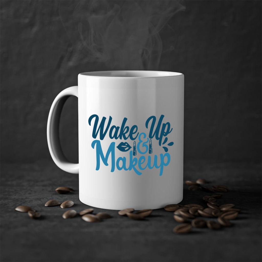 wake up and makeup 55#- bathroom-Mug / Coffee Cup