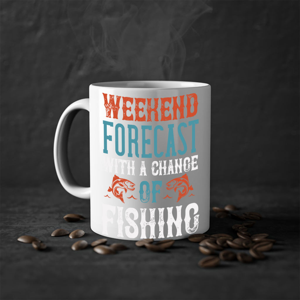 weekend forecast with a change of fishing 15#- fishing-Mug / Coffee Cup