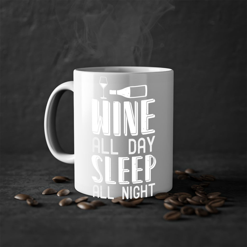 wine all day sleep all night 108#- wine-Mug / Coffee Cup