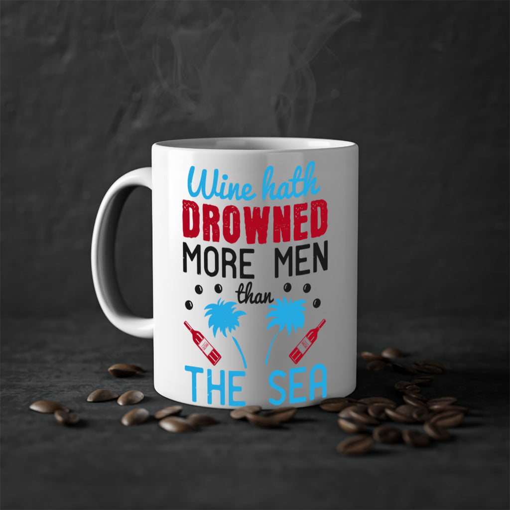 wine hath drowned more men than the sea 107#- wine-Mug / Coffee Cup