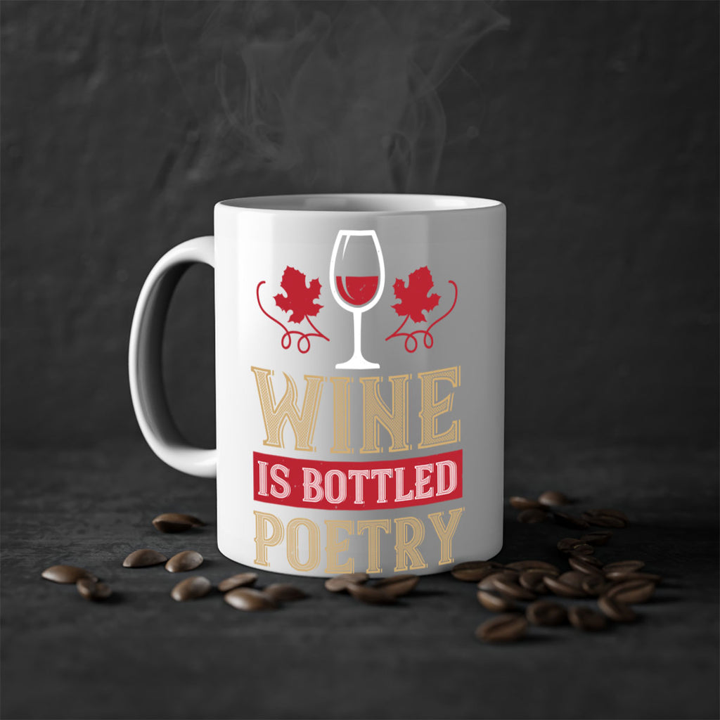 wine is bottled poetry 5#- wine-Mug / Coffee Cup