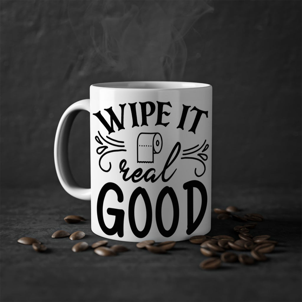 wipe it real good 50#- bathroom-Mug / Coffee Cup