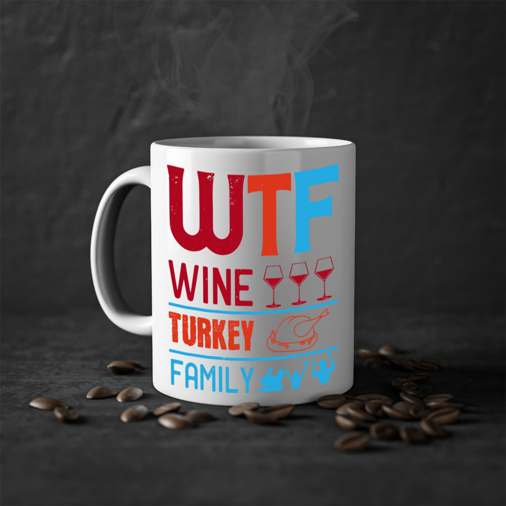 wtf wine turkey family 102#- wine-Mug / Coffee Cup