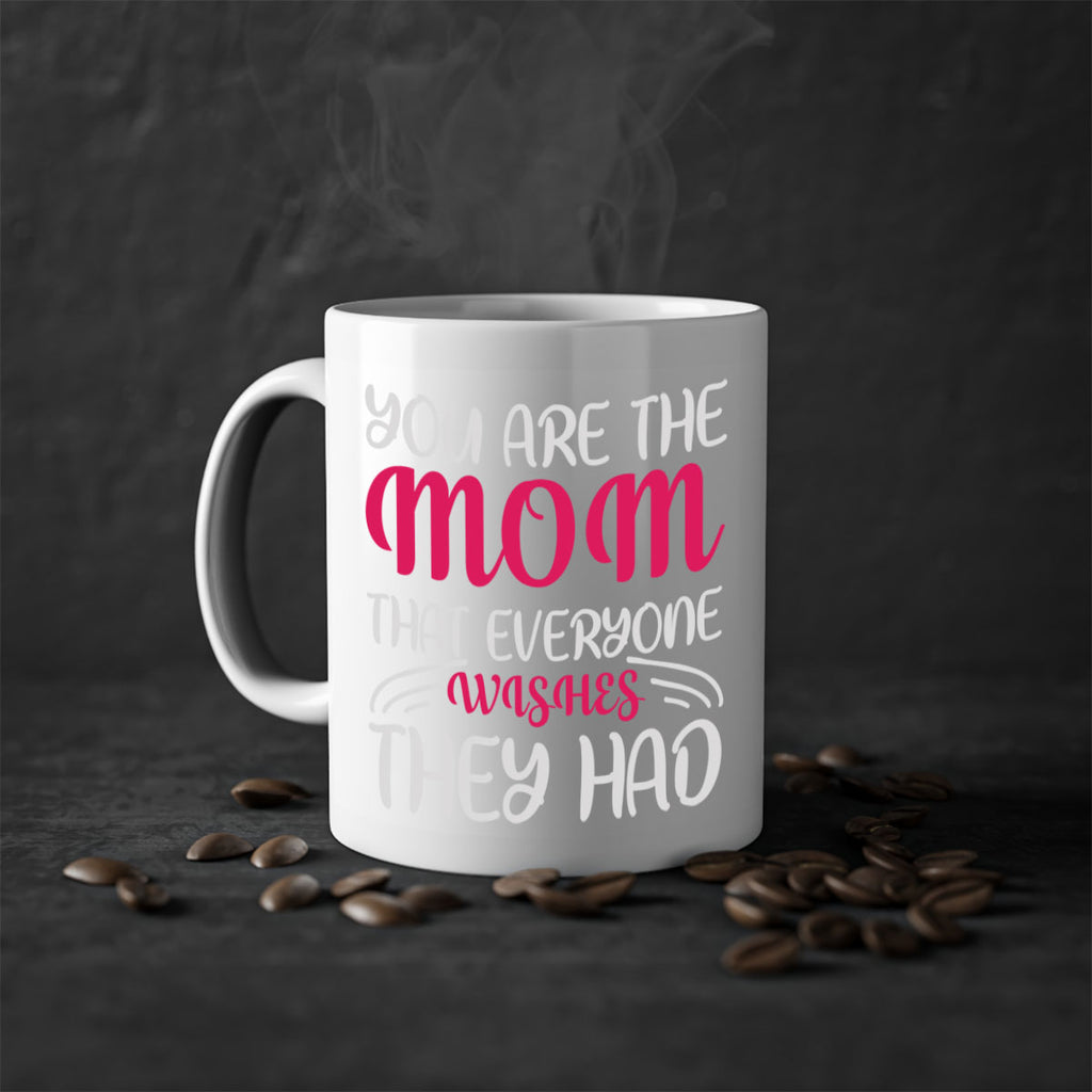 you are the mom that everyone wishes they had 5#- mom-Mug / Coffee Cup