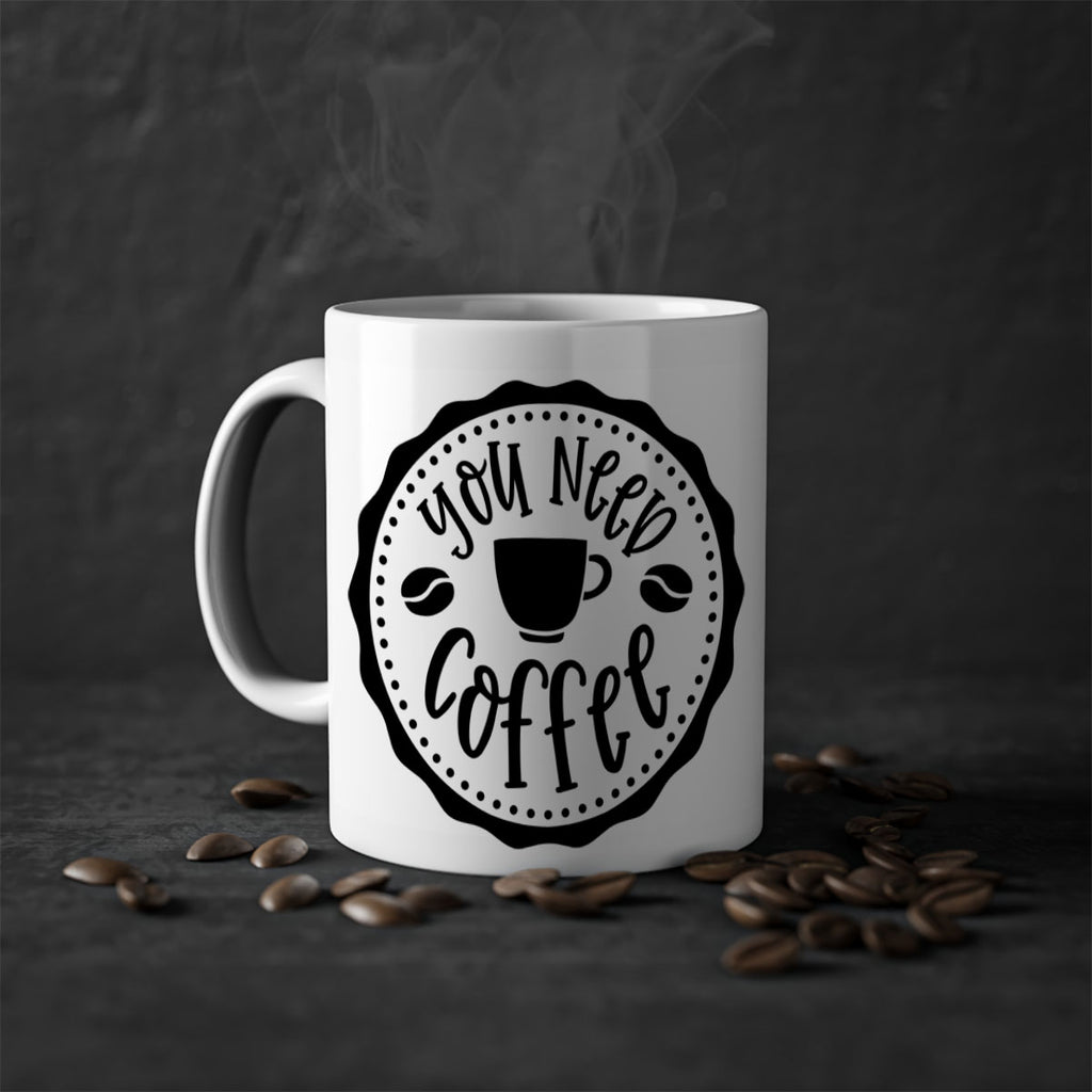 you need coffee 5#- coffee-Mug / Coffee Cup